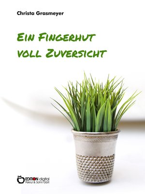 cover image of Ein Fingerhut voll Zuversicht